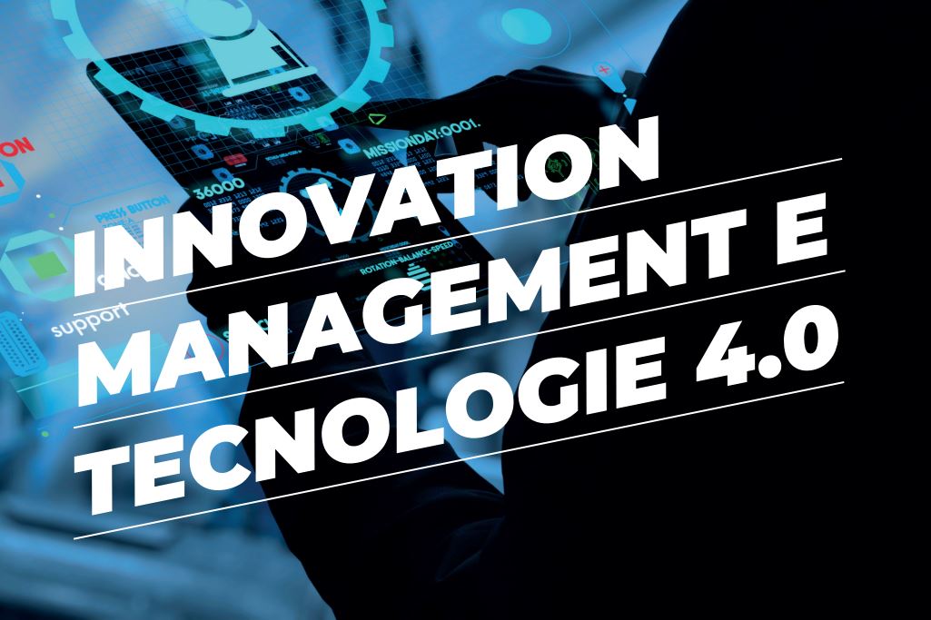 Corso di apprendimento permanente “Innovation Management e Tecnologie 4.0”