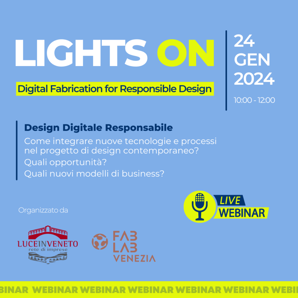 PROGETTO LIGHTS ON – Dialogo sui nuovi orizzonti del design, supportato dalla fabbricazione digitale
