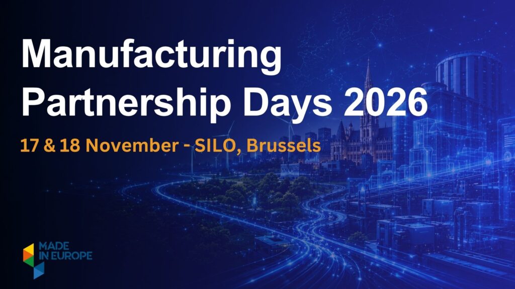 Manufacturing Partnership Days 2026: due giornate per il futuro dell’innovazione manifatturiera europea