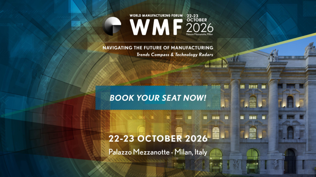 World Manufacturing Forum 2026: a Milano il futuro della manifattura